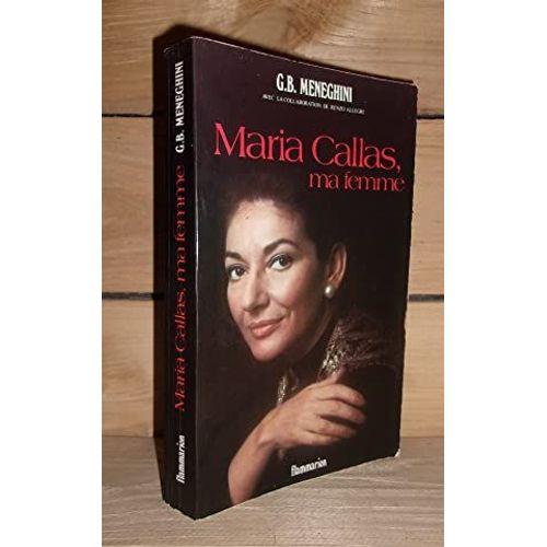 Maria Callas, Ma Femme