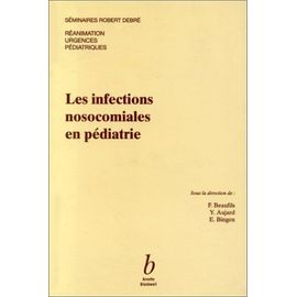 Les Infections Nosocomiales En Pédiatrie