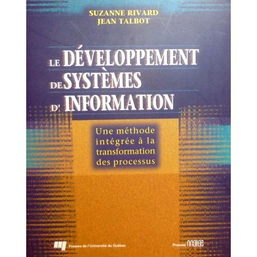 Le Développement De Systèmes D'information - Une Méthode Intégrée À La Transformation Des Processus