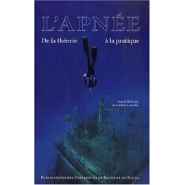 L'apnée. De La Théorie À La Pratique