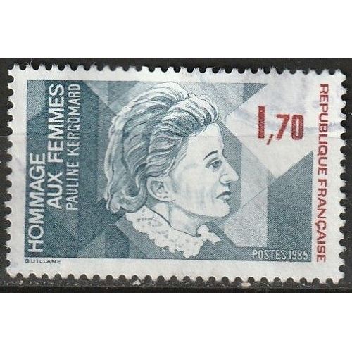 Timbre Oblitéré France: Hommage Aux Femmes, Pauline Kergomard 1985 N° 2361