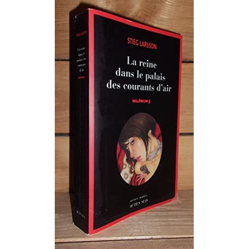 La Reine Dans Le Palais Des Courants D'air : Millénium 3