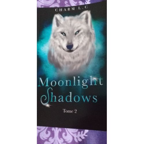 Moonlight Shadows Tome 2