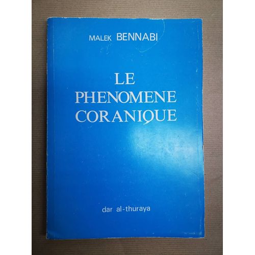 Le Phénomène Coranique. -Essai D'une Théorie Sur Le Coran. Préf. Du Cheikh M. Draz