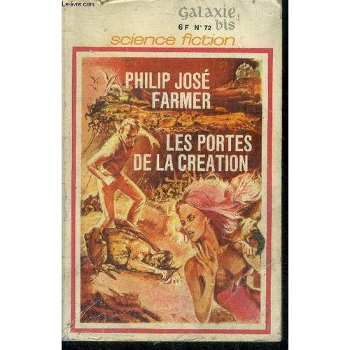Galaxie Bis N°72- Les Portes De La Creation Par Philip Jose Farmer- Pour Sauver San Francisco Par Alfred Coppel- Les Sables Mouvants Dores Par J.R. Klugh