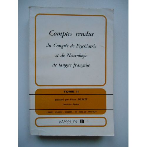 Compte Rendus Du Congrès De Psychiatrie Angers 25 Juin 30 Juin 1979 / Réf65406