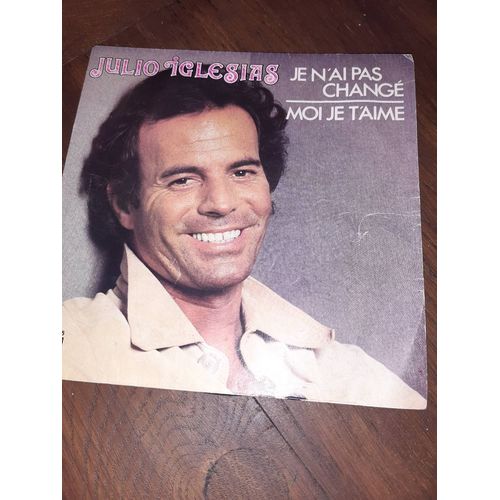 Julio Iglesias Je N'ai Pas Changé