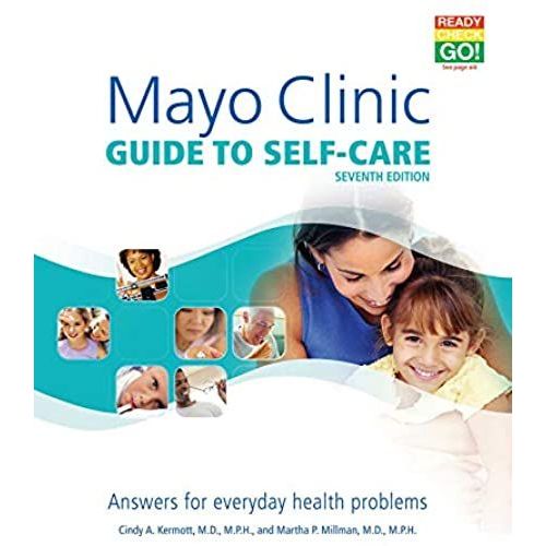 Mayo Clinic Guide To Self-Care, 7th Ed