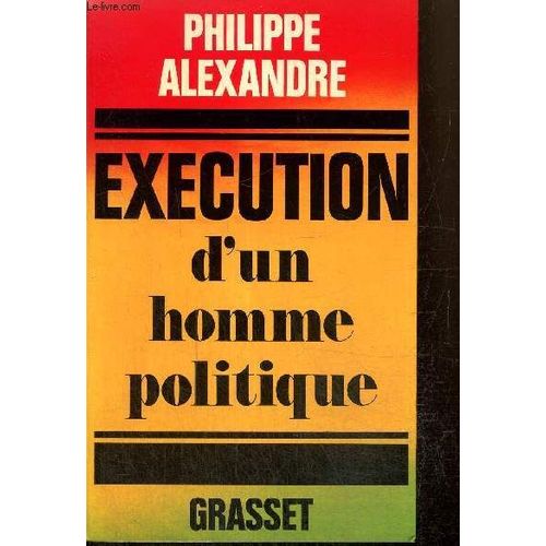 Exécution D Un Homme Politique
