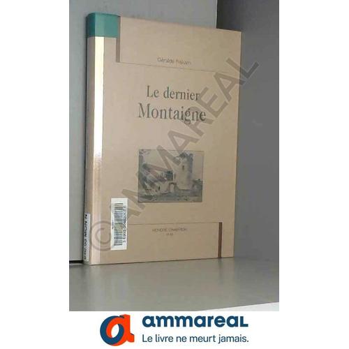 Le Dernier Montaigne.