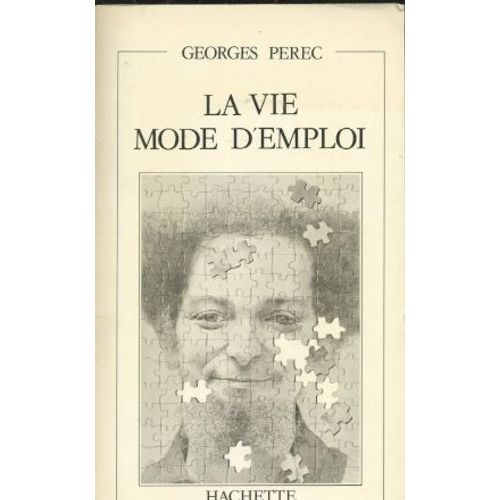 Georges Perec- La Vie Mode D'emploi (Éd. Hachette, 1987)