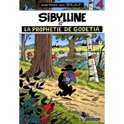 Sibylline Tome 4 - Sibylline Et La Prophétie De Godetia