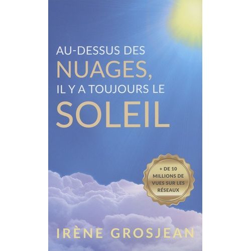 Au-Dessus Des Nuages, Il Y A Toujours Le Soleil