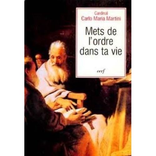 Mets De L'ordre Dans Ta Vie - Méditations Sur Les "Exercices Spirituels" De Saint Ignace