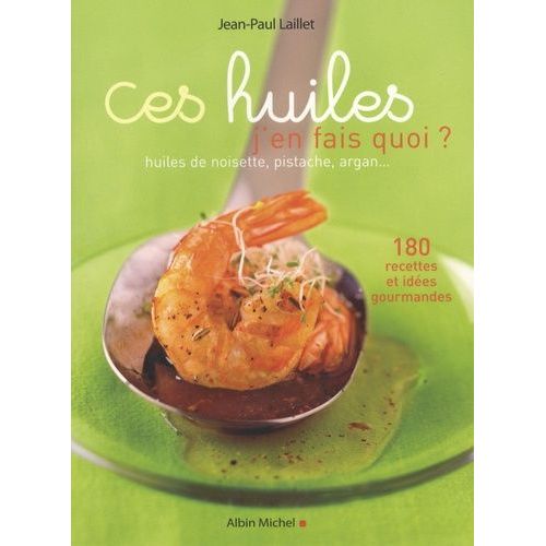 Ces Huiles J'en Fais Quoi ?