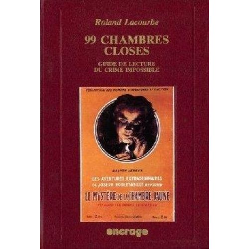 99 Chambres Closes, Guide De Lecture Du Crime Impossible