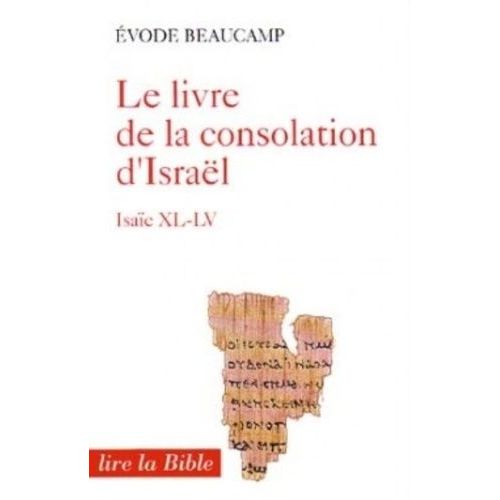 Livre De La Consolation D'israel - Isaie Xl-Lv