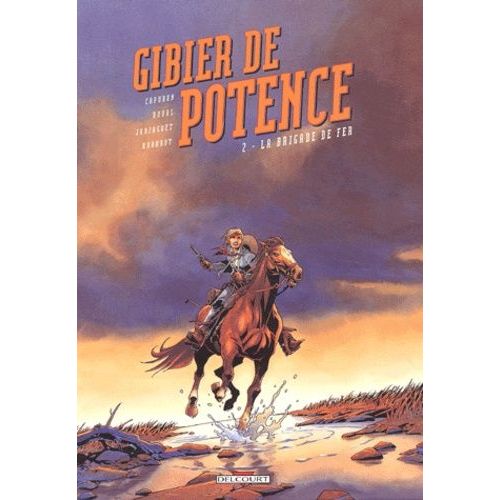 Gibier De Potence Tome 2 - La Brigade De Fer