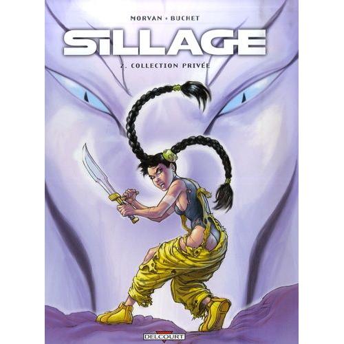 Sillage Tome 2 - Collection Privée