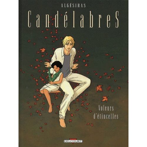 Candélabres Tome 2 - Voleurs D'étincelles