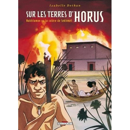 Sur Les Terres D'horus Tome 4 - Nakhtamon Ou La Colère De Sekhmet
