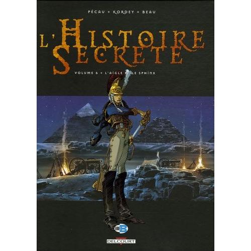 L'histoire Secrète Tome 6 - L'aigle Et Le Sphinx