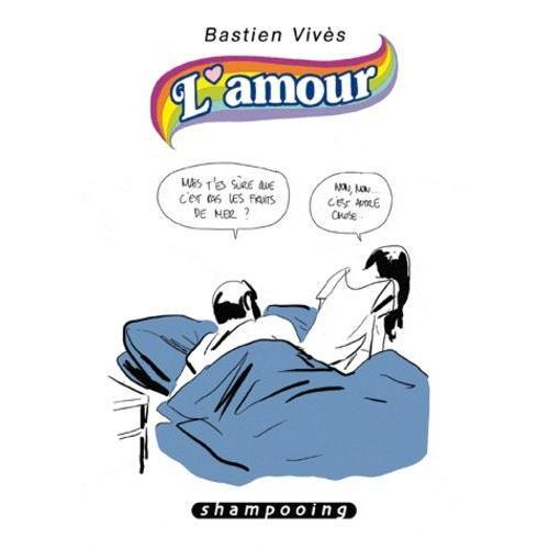 Bastien Vivès Tome 3 - L'amour