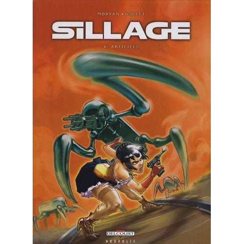 Sillage Tome 6 - Artifices