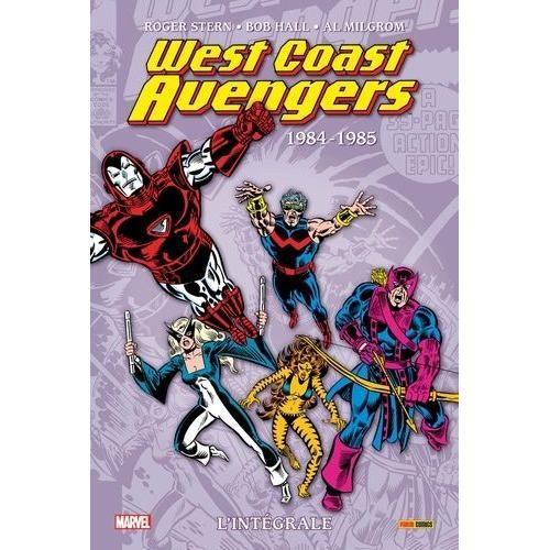 West Coast Avengers L'intégrale - 1984-1985