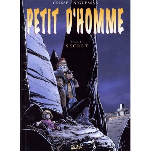 Petit D'homme Tome 2 - Secret