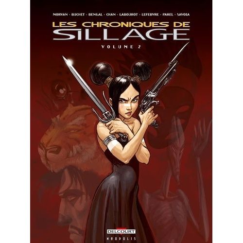 Les Chroniques De Sillage Tome 2
