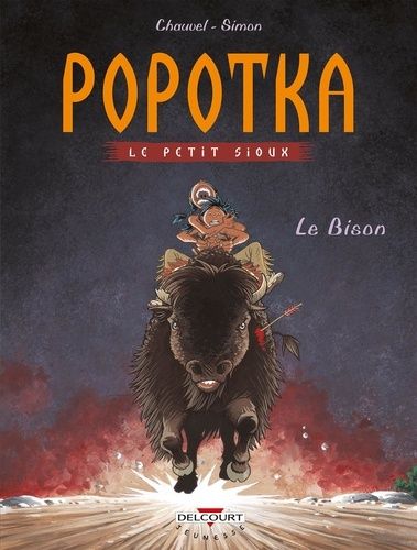 Popotka Le Petit Sioux Tome 6 - Le Bison