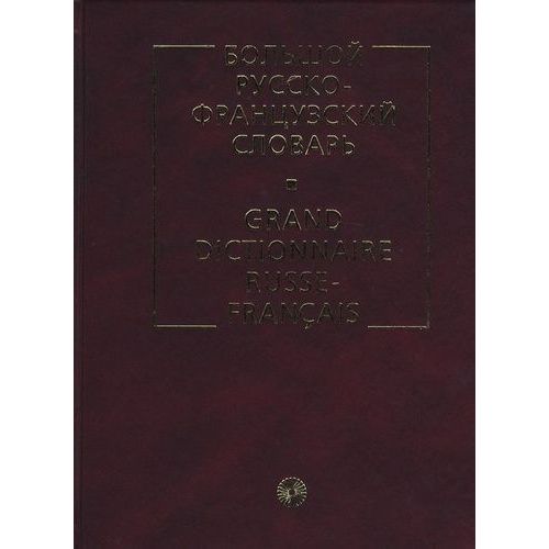 Grand Dictionnaire Russe-Français