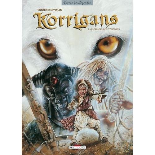 Korrigans Tome 2 - Guerriers Des Ténèbres