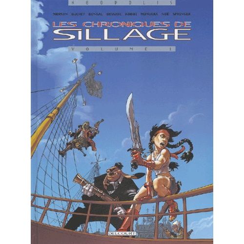 Les Chroniques De Sillage Tome 1