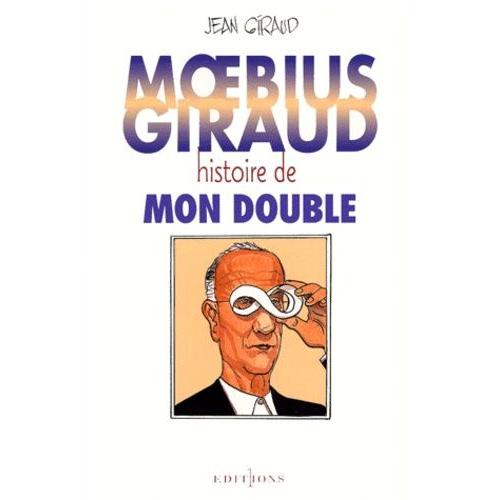 Moebius-Giraud - Histoire De Mon Double