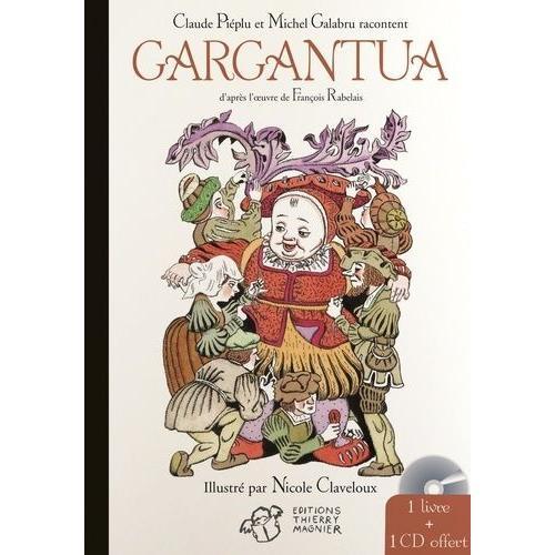 Gargantua Suivi De Pantagruel - (1 Cd Audio)