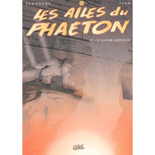 Les Ailes Du Phaeton Tome 7 - Le Saphir Abysséen
