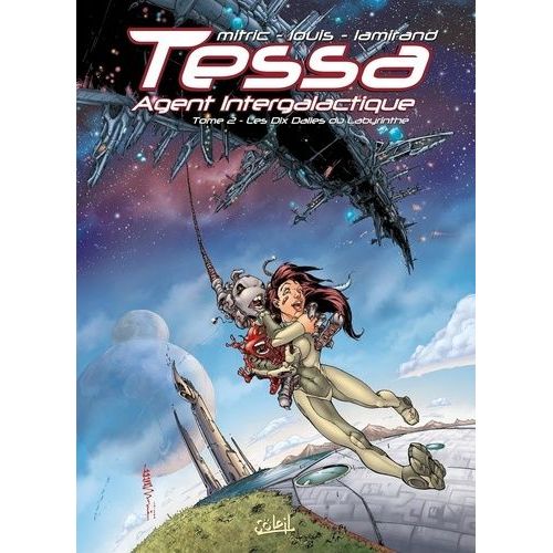Tessa Agent Intergalactique Tome 2 - Les Dix Dalles Du Labyrinthe
