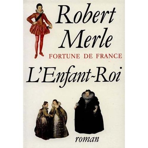 Fortune De France Tome 8 - L'enfant-Roi