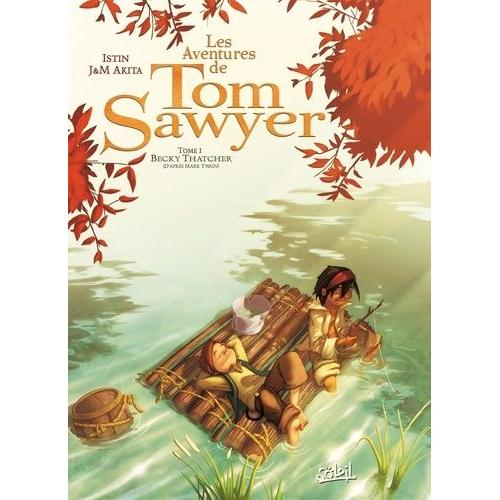 Les Aventures De Tom Sawyer Tome 1 - Becky Thatcher