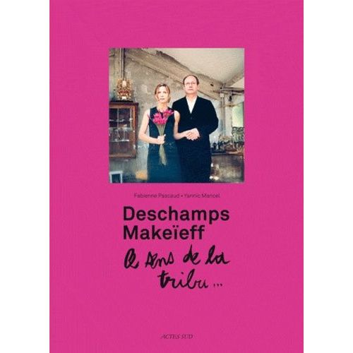 Deschamps-Makeïeff - Le Sens De La Tribu