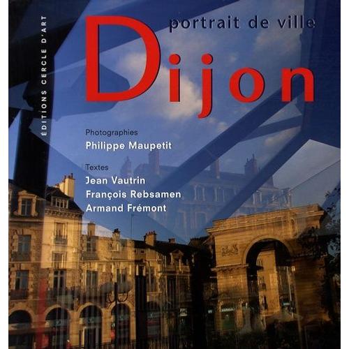 Dijon - Portrait De Ville