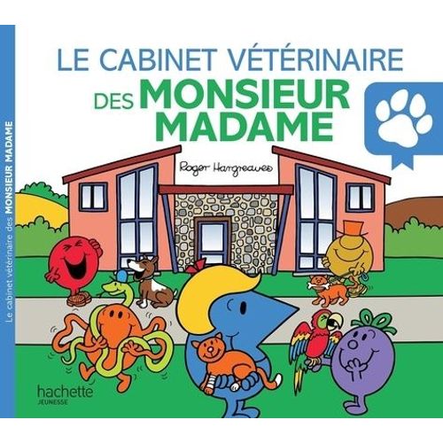 Le Cabinet Vétérinaire Des Monsieur Madame