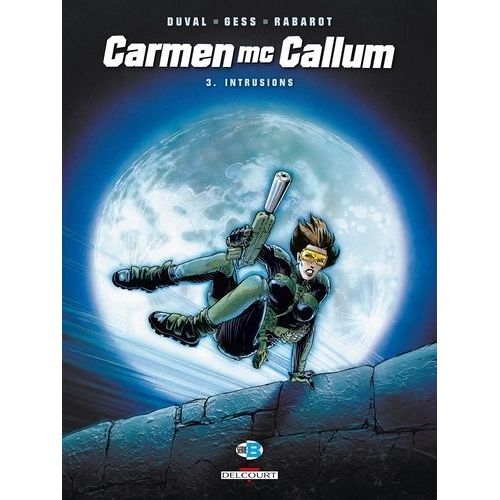 Carmen Mccallum Tome 3 - Intrusions