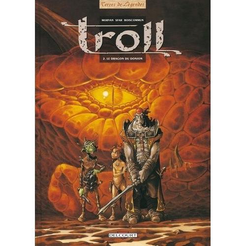 Troll Tome 2 - Le Dragon Du Donjon