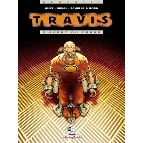 Travis Tome 3 - Agent Du Chaos