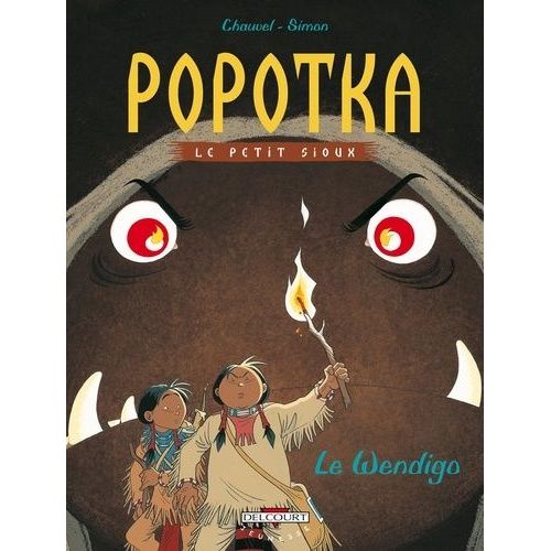 Popotka Le Petit Sioux Tome 2 - Le Wendigo