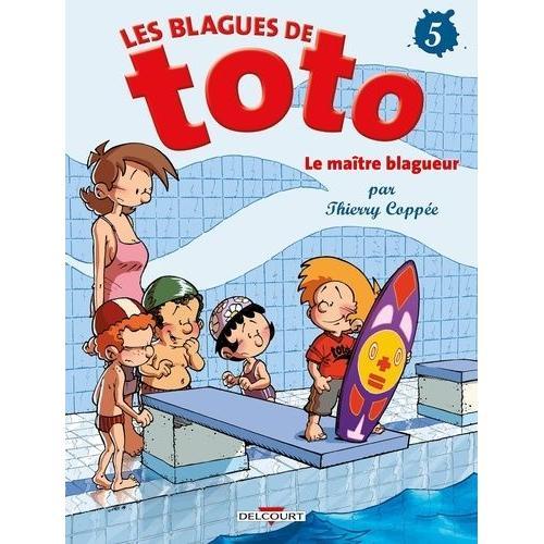 Les Blagues De Toto Tome 5 - Le Maître Blagueur