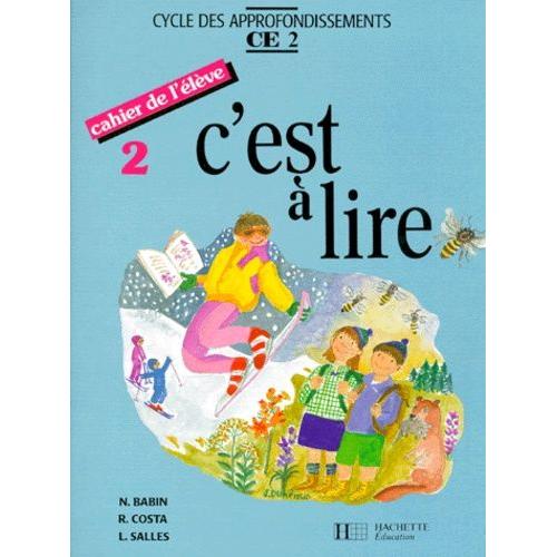 C'est À Lire Ce2 - Cahier De L'élève 2. Edition 1992